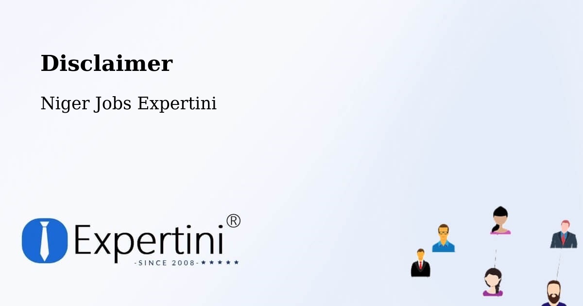 Disclaimer – Arlit - Niger Jobs Expertini