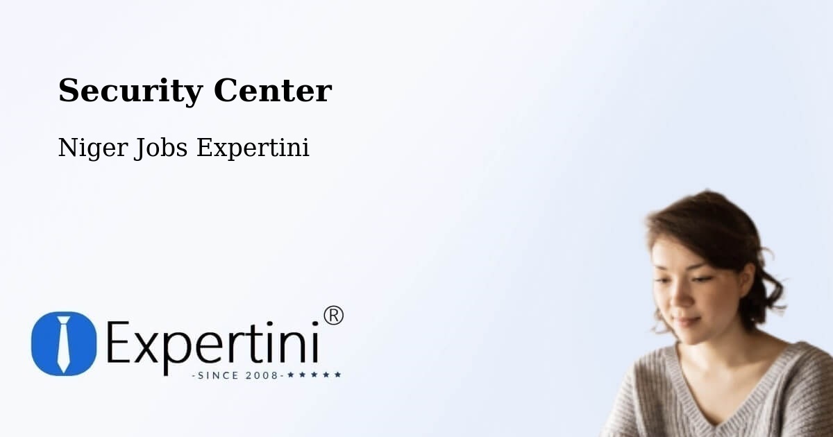 Security & Compliance – Arlit - Niger Jobs Expertini